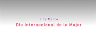 Día Internacional de la Mujer