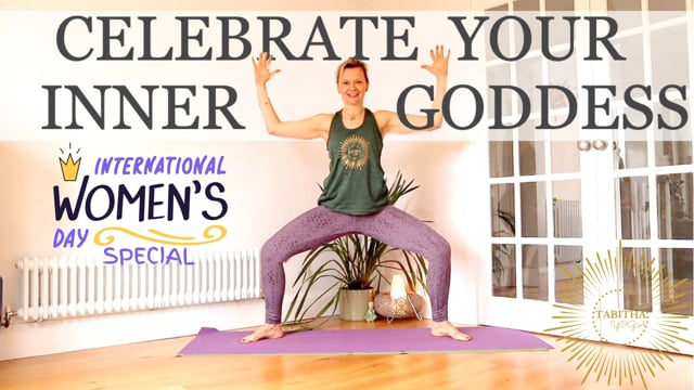 Yoga To Celebrate Your Inner Goddess