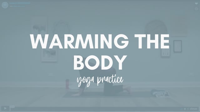 Letting Go & Warming the Body