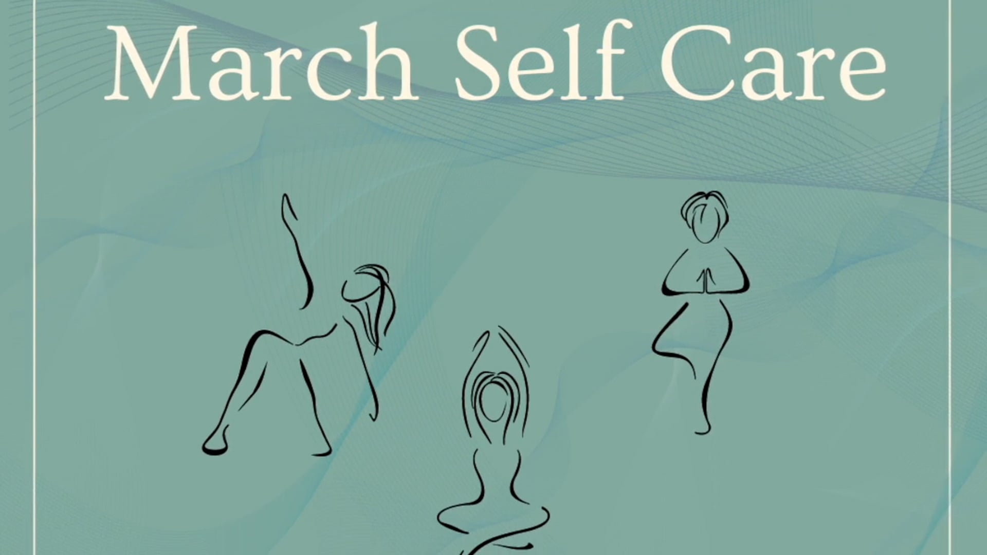 March Self Care - Week One