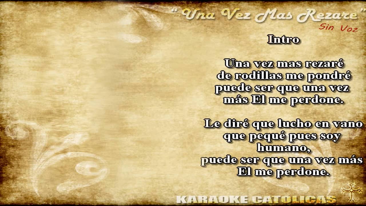 Karaoke Una Vez Mas Rezare.mp4 on Vimeo