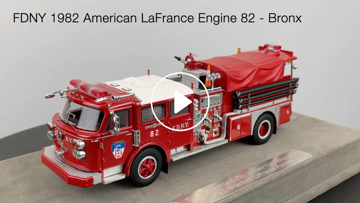 Fire Replicas FDNY 1982 American LaFrance Engine 82 - Bronx