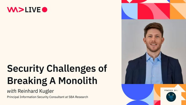 Security Challenges of Breaking A Monolith