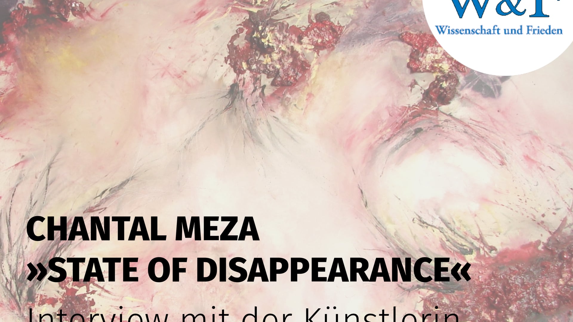 W&F 1/22: Täter*innen - Kunst im Heft - Chantal Meza "State of Disappearance"