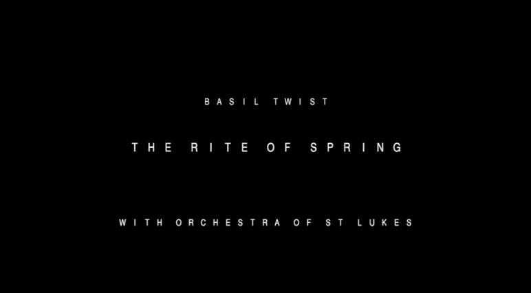 Basil Twist Rite of Spring with Orchestra of St Lukes