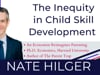The Inequity in Child Skill Development