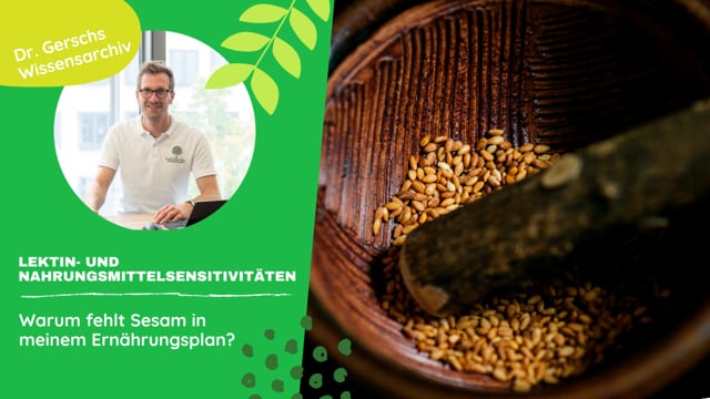 Warum fehlt Sesam in meinem Ernährungsplan? 