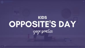 Opposites Day - Kids Yoga