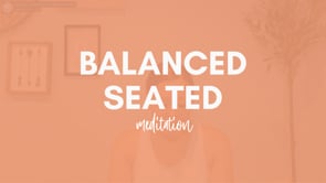 Balanced Seated Meditation.mp4