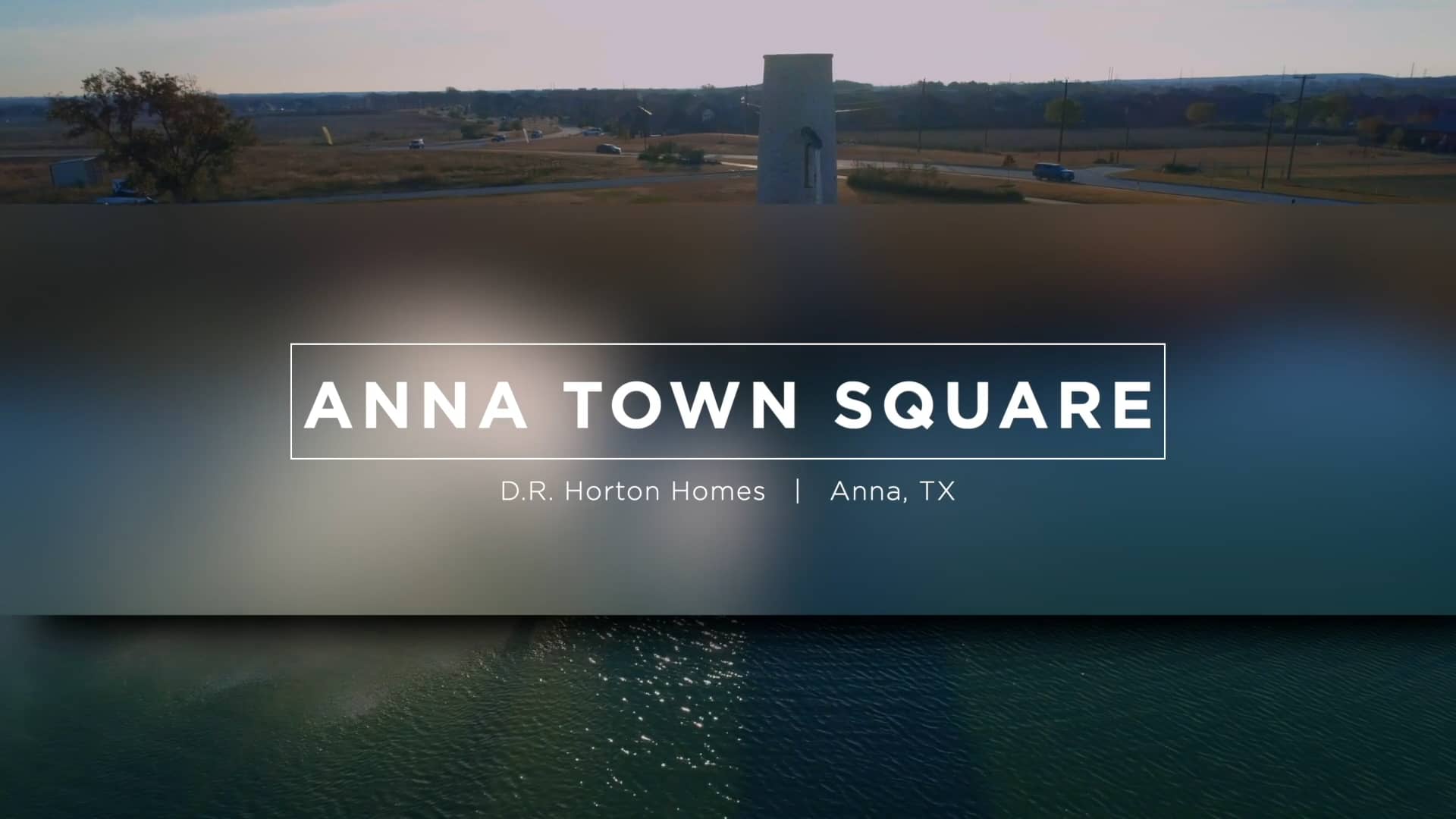 Anna Town Square by D.R. Horton, America’s Builder on Vimeo