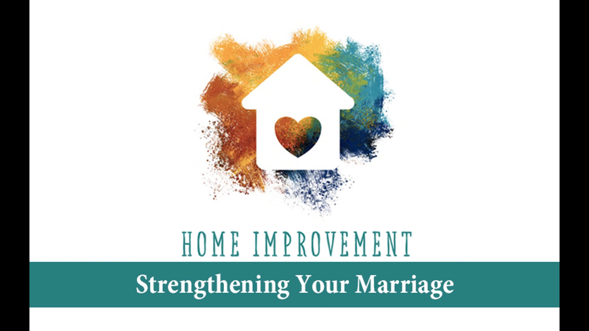Home Improvement - Strengthening Your Marriage [Mom]
