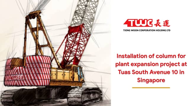 Installation of column for plant expansion project at Tuas South Avenue 10 in Singapore
