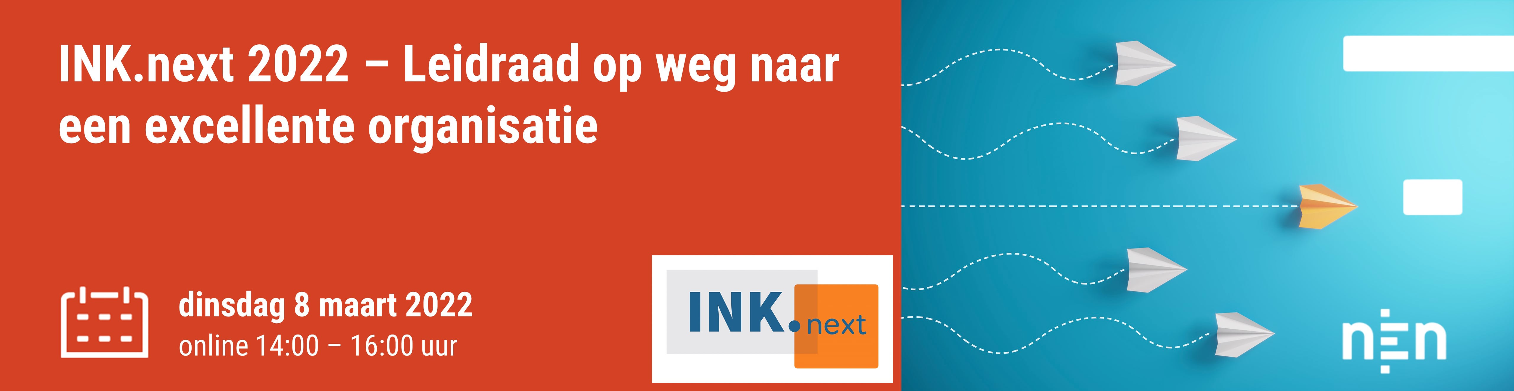 INK.next 2022: Leidraad op weg naar een excellente organisatie on Vimeo