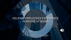 Helping Employees Experience Purpose At Work