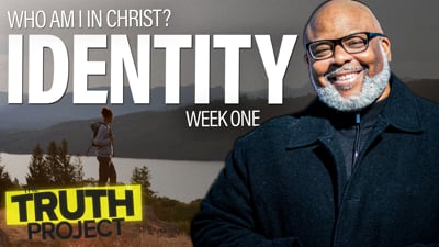 The Truth Project: Identity Discussion 1