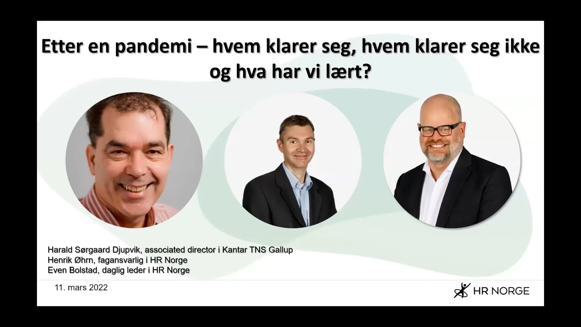 Etter en pandemi – hvem klarer seg, hvem klarer seg ikke og hva har vi lært?