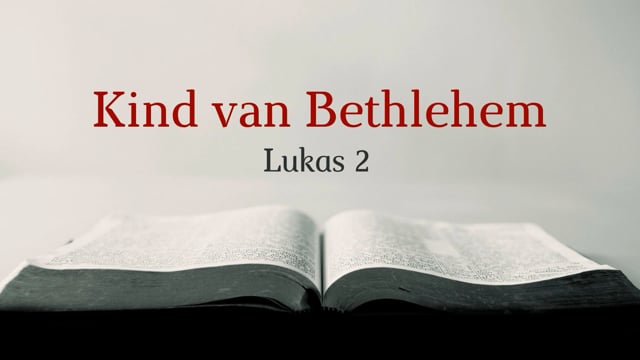 Preek Lukas 2: Kind Bethlehem, gezien en geloofd | Ds. J. IJsselstein