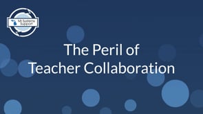 The Peril of Teacher Collaboration