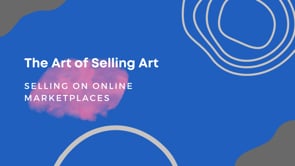 Selling Art Through Online Marketplaces