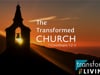 The Transformed Church - 1 Corinthians 1:2-3