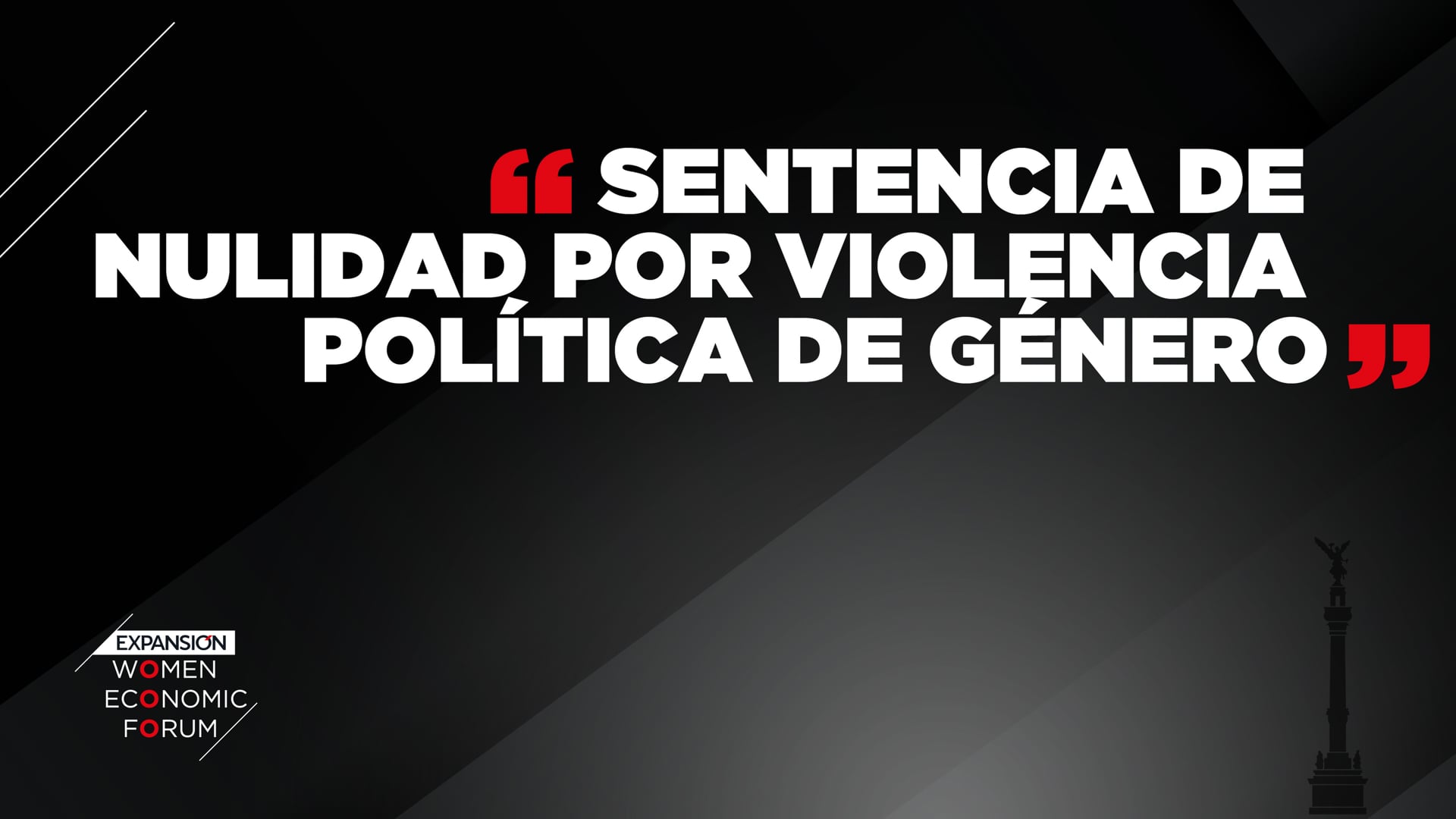 “Sentencia de nulidad por violencia política de género” – #EXPANSIÓNWEF22