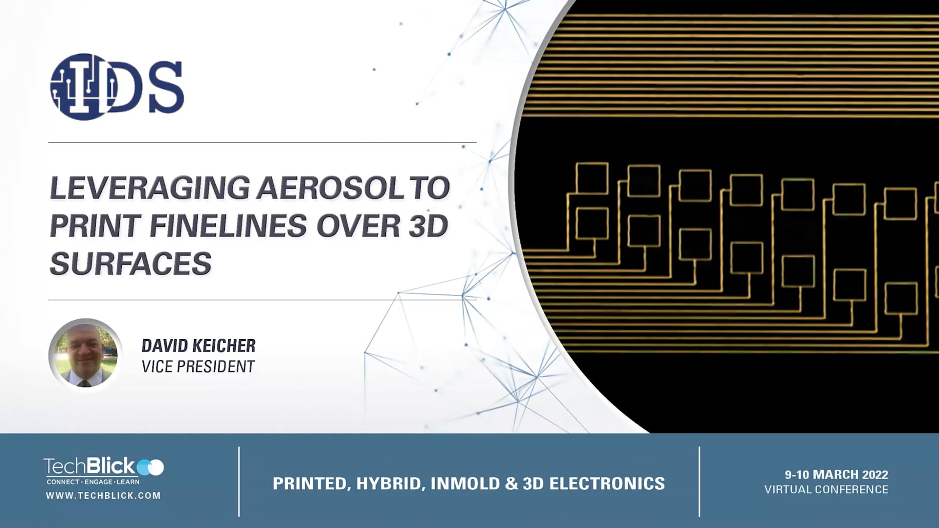9 March 2022 | IDS | Leveraging Aerosol To Print Finelines Over 3D Surfaces | 5 min