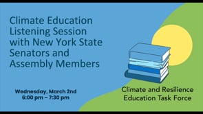 Climate and Resilience Education Task Force-Listening Session
