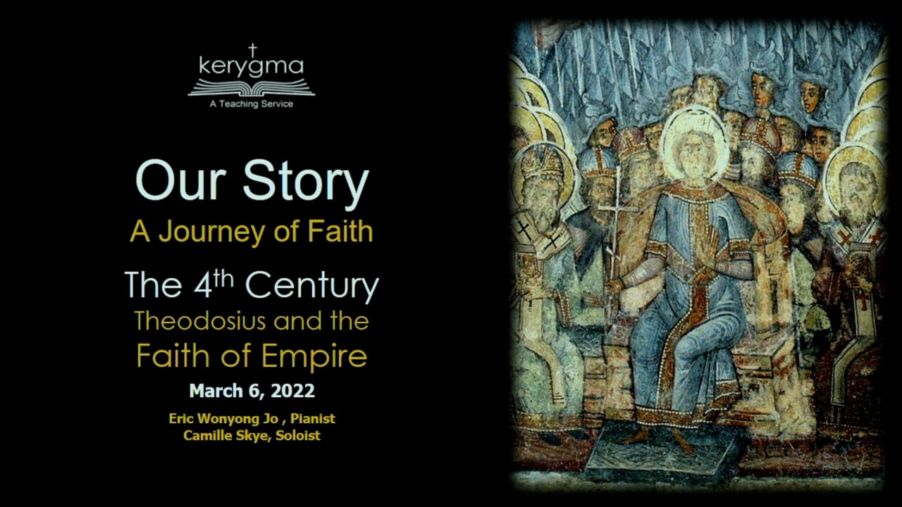 Our Story: The Church Before the Reformation - The 4th Century: Theodosius and the Faith of Empire