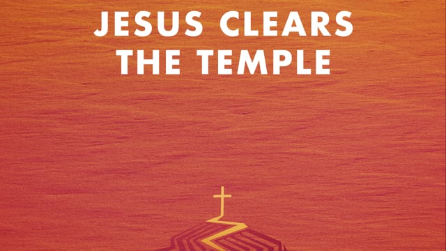 Jesus Clears The Temple