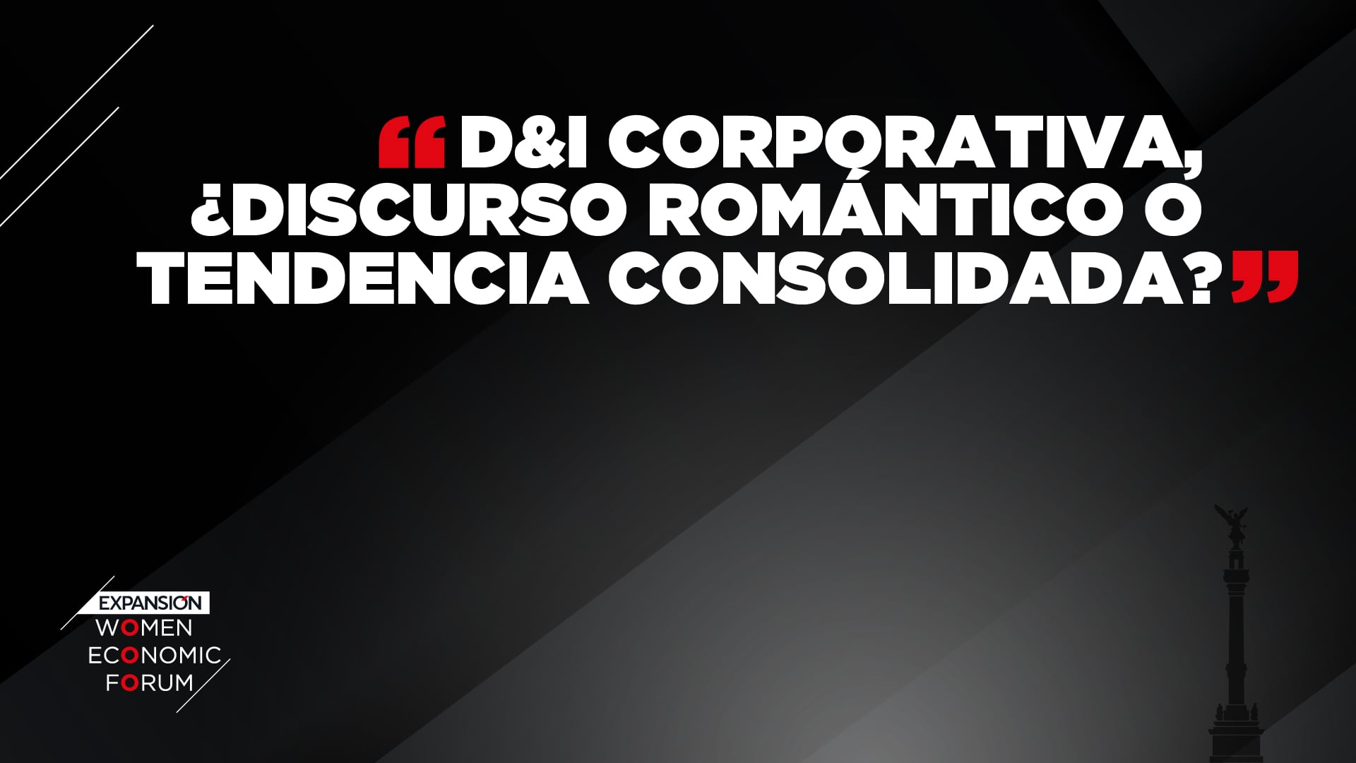 “D&I corporativa, ¿discurso romántico o tendencia consolidada?” – #EXPANSIÓNWEF22