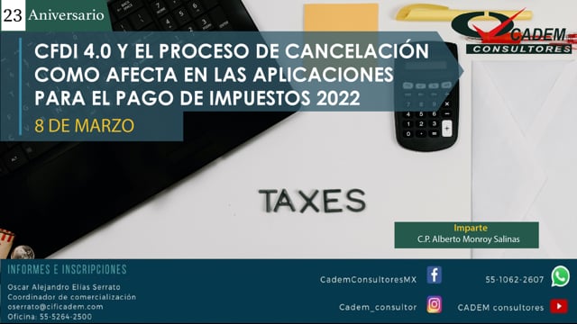 CFDI 4.0 y el proceso de cancelación como afecta en las aplicaciones para el pago de impuestos 2022 