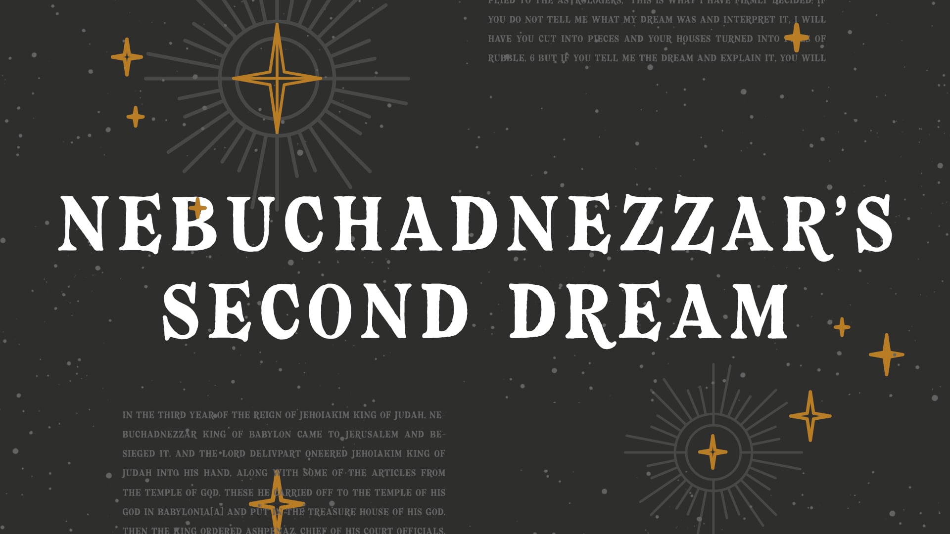 The Book of Daniel - Nebuchadnezzar's Second Dream