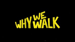 WHY WE WALK - Official Trailer (2022)