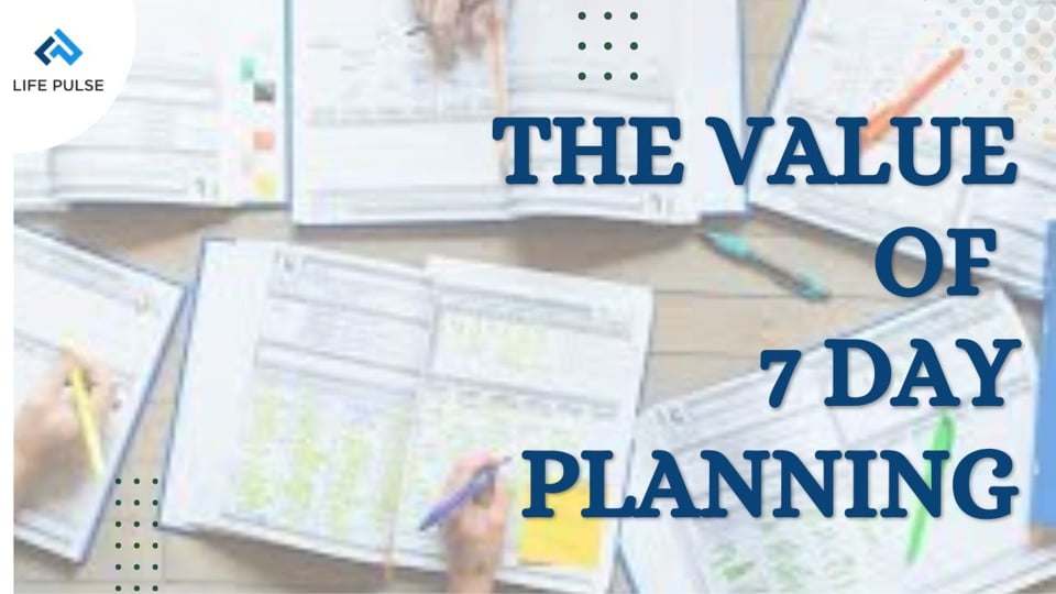 WW #402 - Value of 7-Day Planning