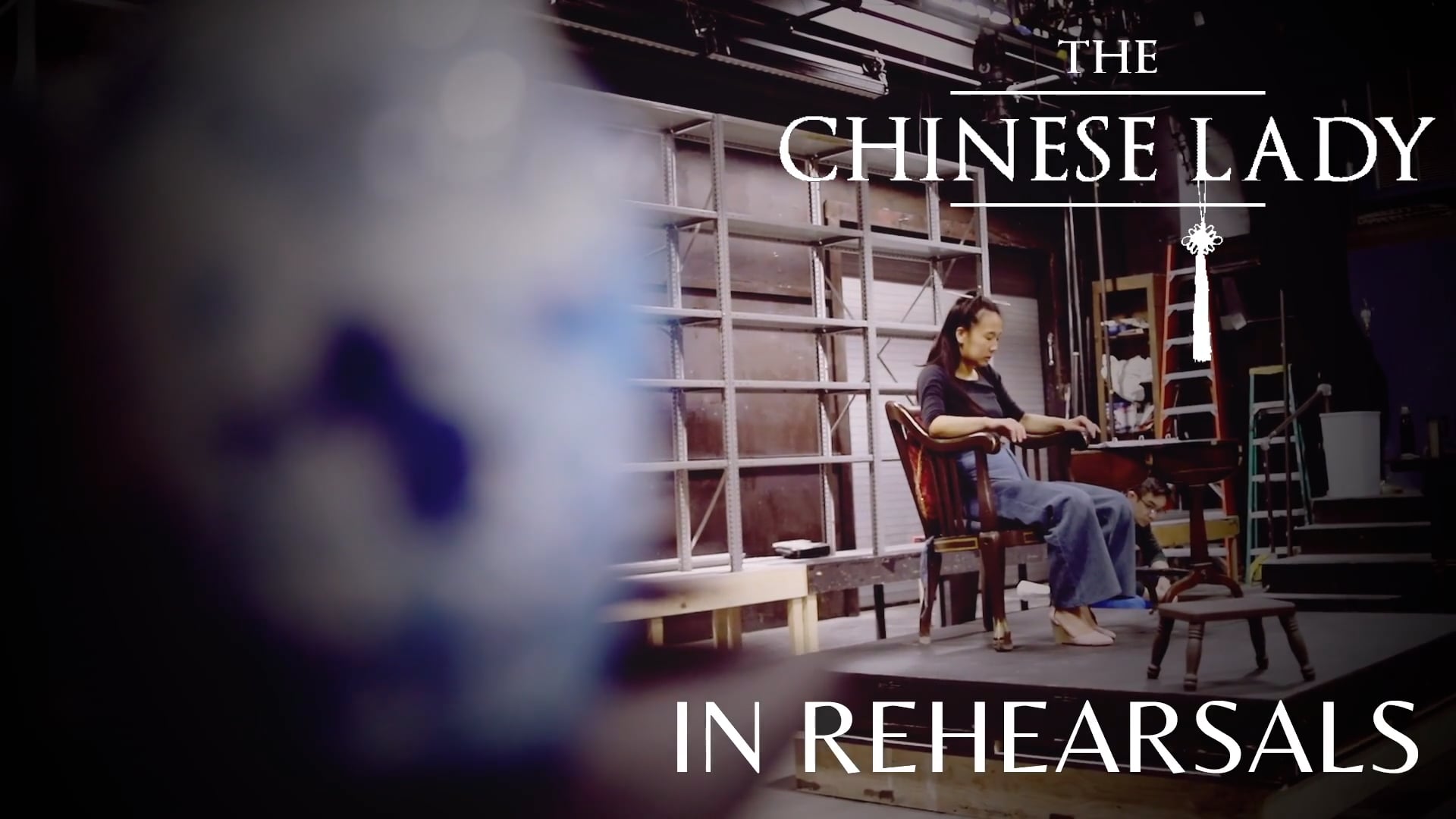 In Rehearsals: The Chinese Lady