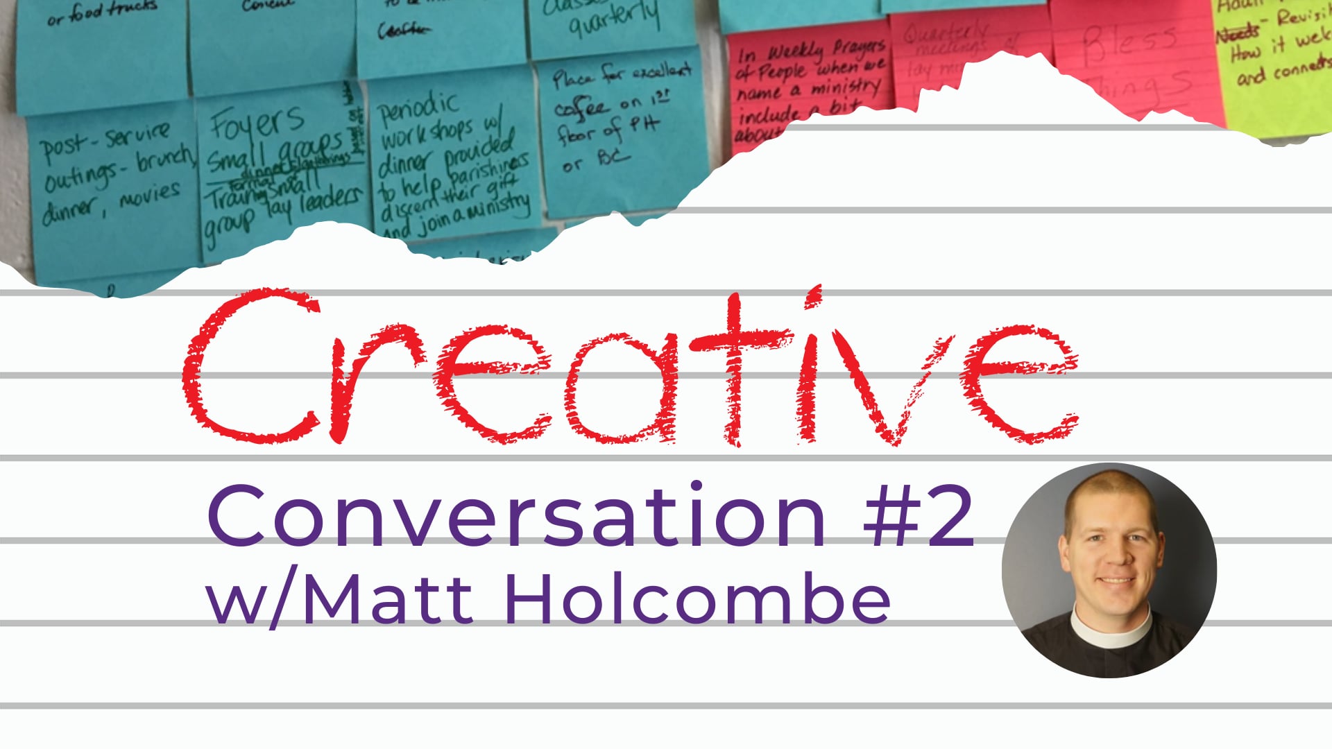 MattHolcombe.CreativeConversations.Part.II