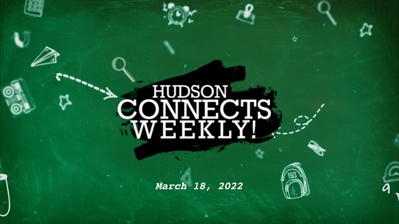 Hudson Connects Weekly - March 18, 2022