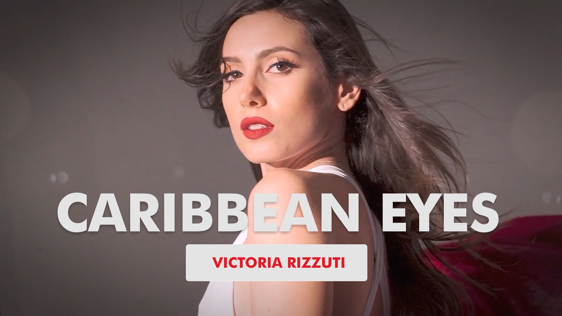 VICTORIA RIZZUTI: "Caribbean Eyes" Commercial (Part I)