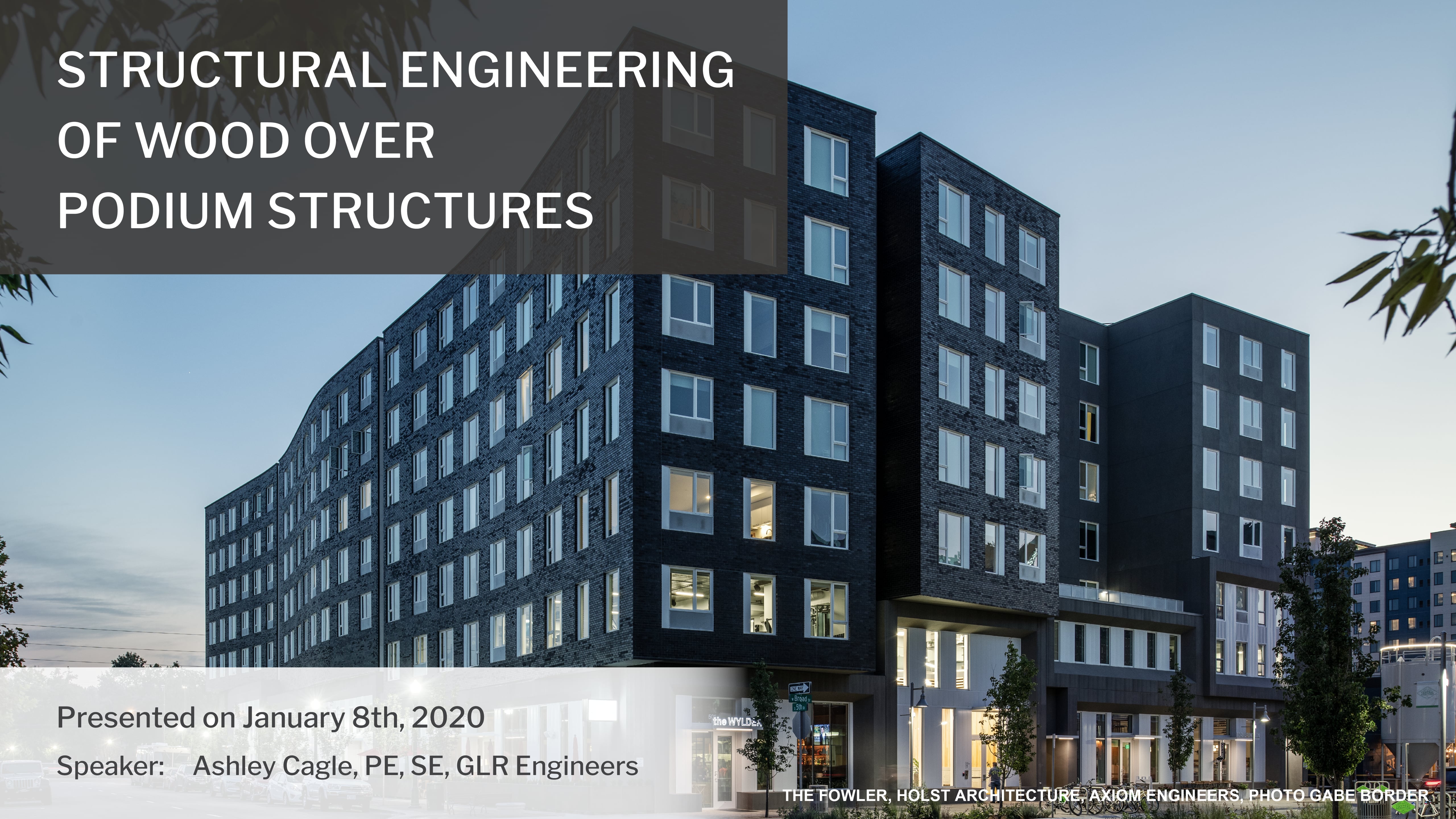 Structural Engineering of Wood Over Podium Structures—January 2020 webinar