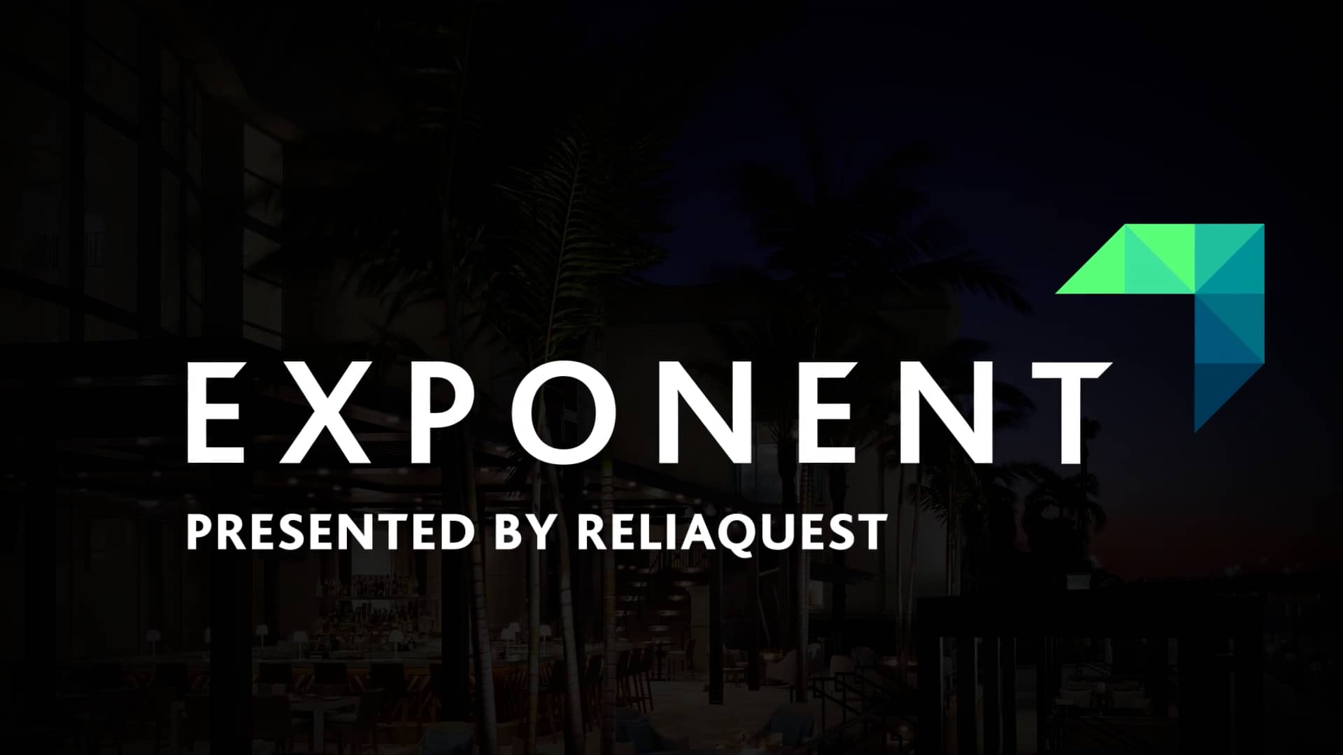 Join Us at EXPONENT Presented by ReliaQuest on Vimeo