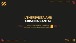 L'Entrevista amb Cristina Cantal -  Família intrèpida