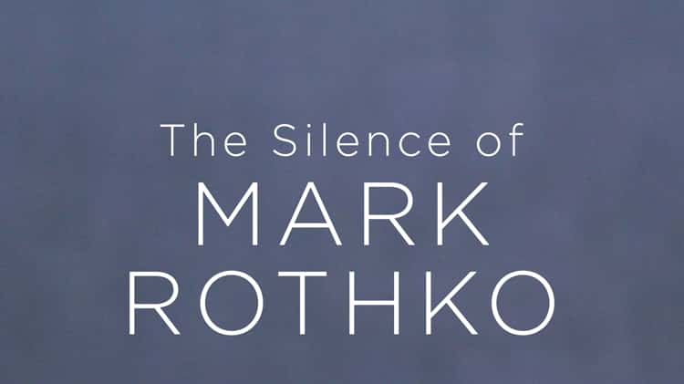 THE SILENCE OF MARK ROTHKO Clip