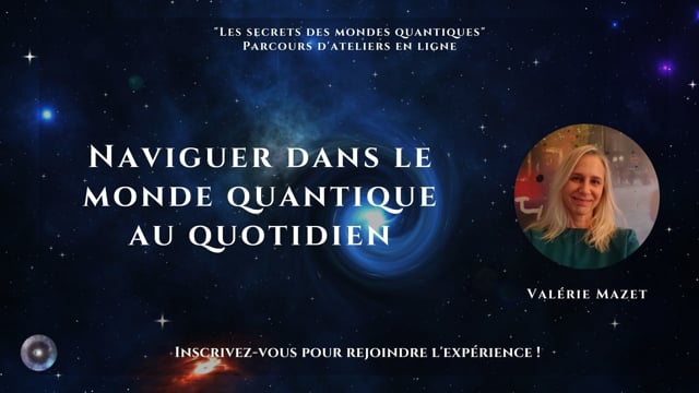 Naviguer dans le monde quantique au quotidien avec Valérie Mazet
