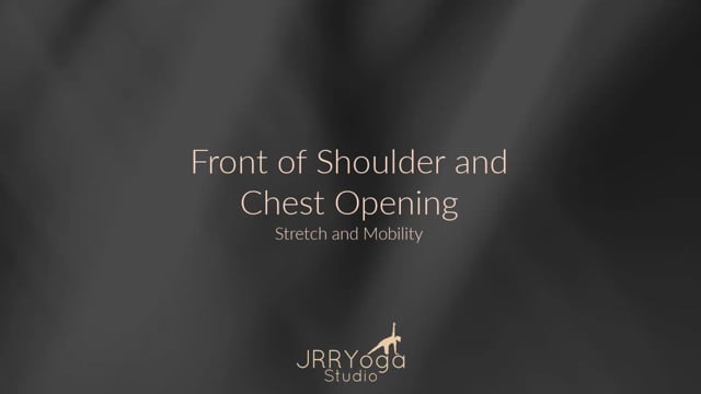 Front of Shoulder and Chest Opening - Stretch and Mobility