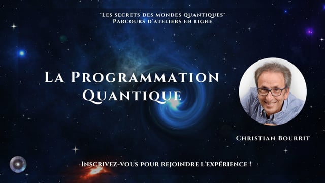 La Programmation Quantique avec Christian Bourit