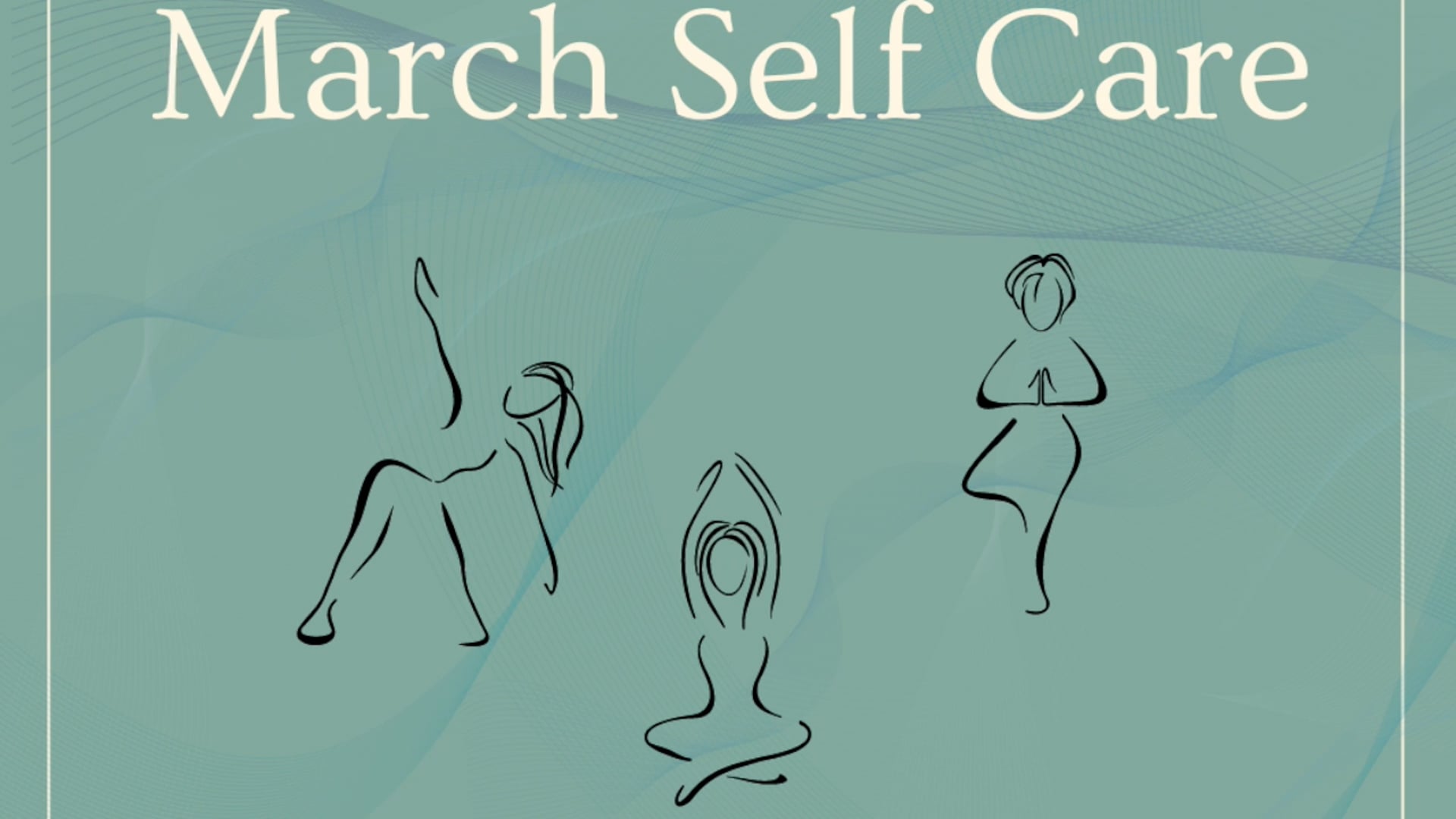 March Self Care - Week Three