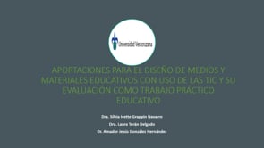 APORTACIONES PARA EL DISEÑO DE MEDIOS Y MATERIALES EDUCATIVOS CON USO DE LAS TIC Y SU EVALUACIÓN COMO TRABAJO PRÁCTICO EDUCATIVO