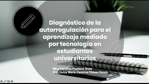 DIAGNÓSTICO DE LA AUTOREGULACIÓN PARA EL APRENDIZAJE MEDIADO POR TECNOLOGÍA EN ESTUDIANTES UNIVERSITARIOS