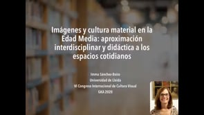 Imágenes y cultura material en la edad media: aproximación interdisciplinar y didáctica a los espacios cotidianos