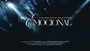 EMOCIONAL EL DOCUMENTAL.mov